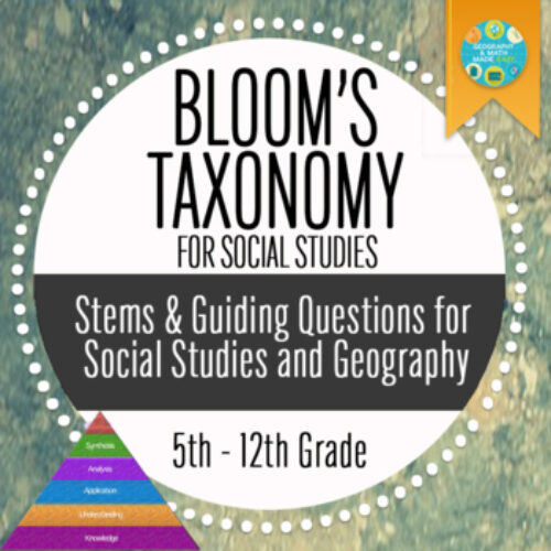 Bloom's Taxonomy Stems & Guiding Questions for Social Studies and