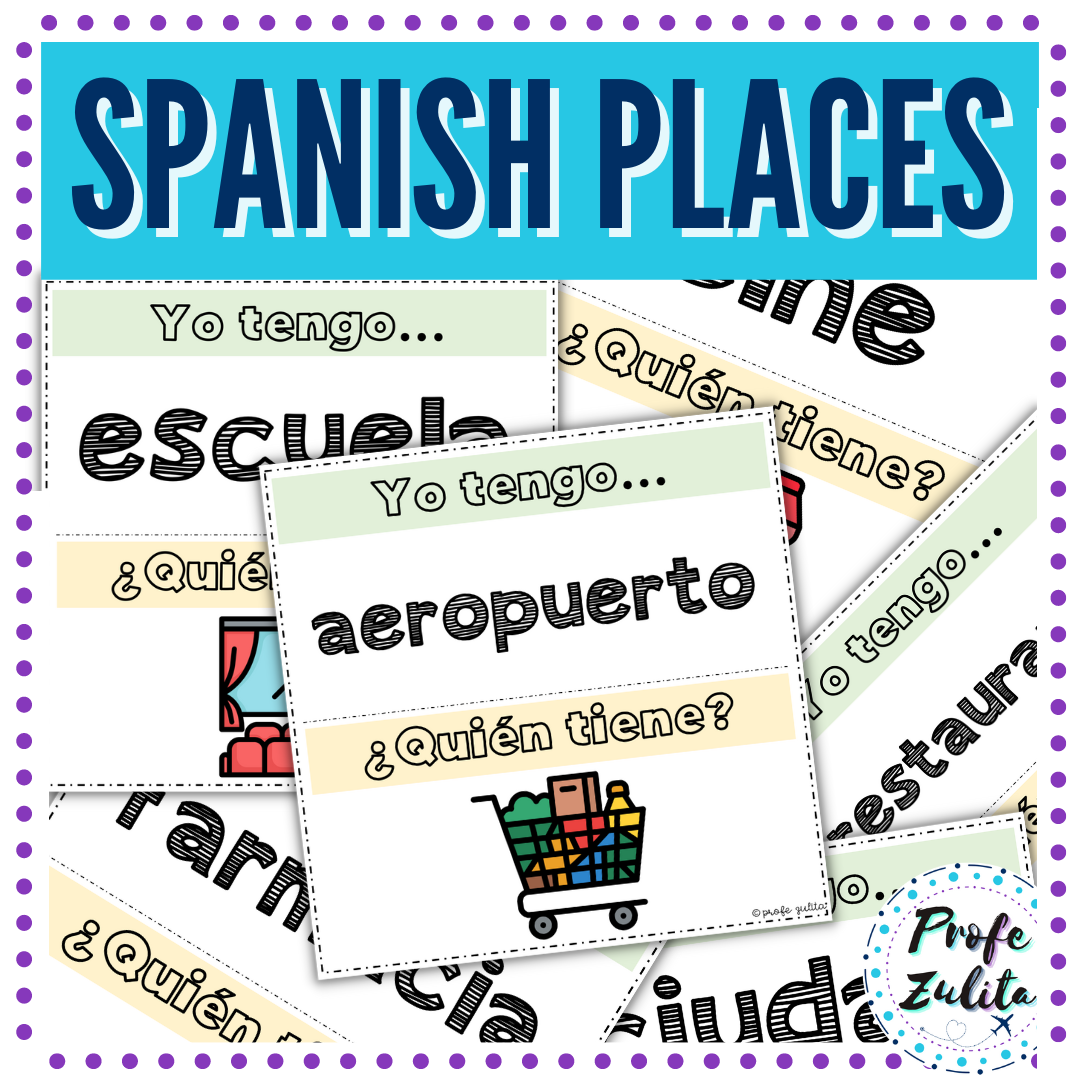 Spanish Places Location Vocabulary Game  Yo Tengo, Quién tiene I have, who  has? - Classful