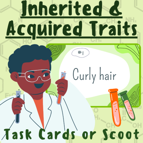 Heredity Inherited & Environmental Acquired Traits Science Task Cards or Scoot; For K-5 Teachers and Students in the Science and Biology Classroom's featured image