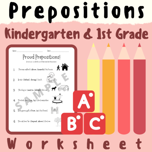 Prepositions Worksheet (Prepositional Phrases - Kindergarten & First Grade) For K-5 Teachers and Students in Language Arts and Grammar Classrooms's featured image