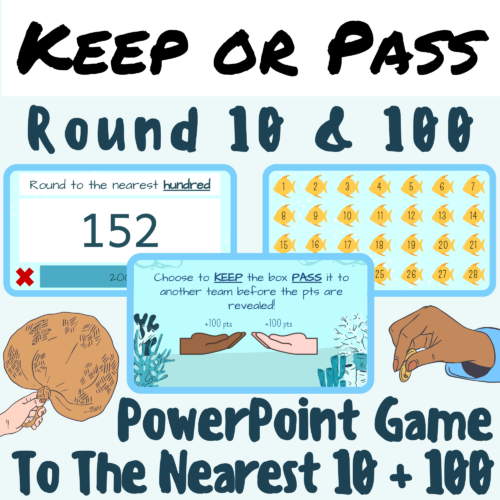 Place Value: Rounding to the Nearest 10 and 100 Keep or Pass PPT GAME; For K-5 Teachers and Students in the Math Classroom's featured image