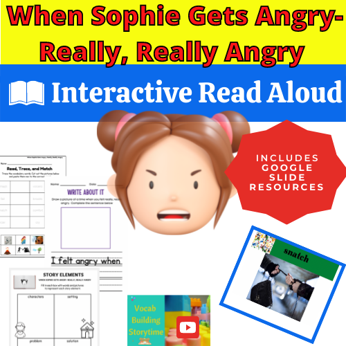 When Sophie Gets Angry-Really, Really Angry Interactive Read Aloud