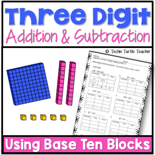 3-Digit Addition & Subtraction with and without Regrouping Using Base Ten Blocks's featured image