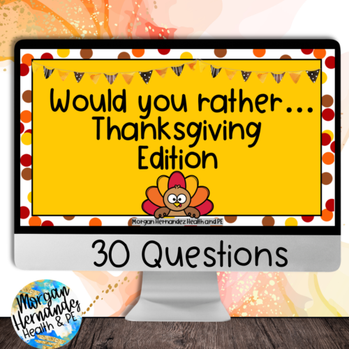 Would You Rather Thanksgiving Edition - Classful