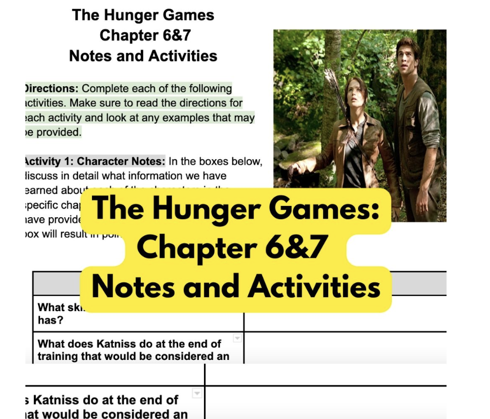 The Hunger Games: Ch 6 and 7 Notes and Activities