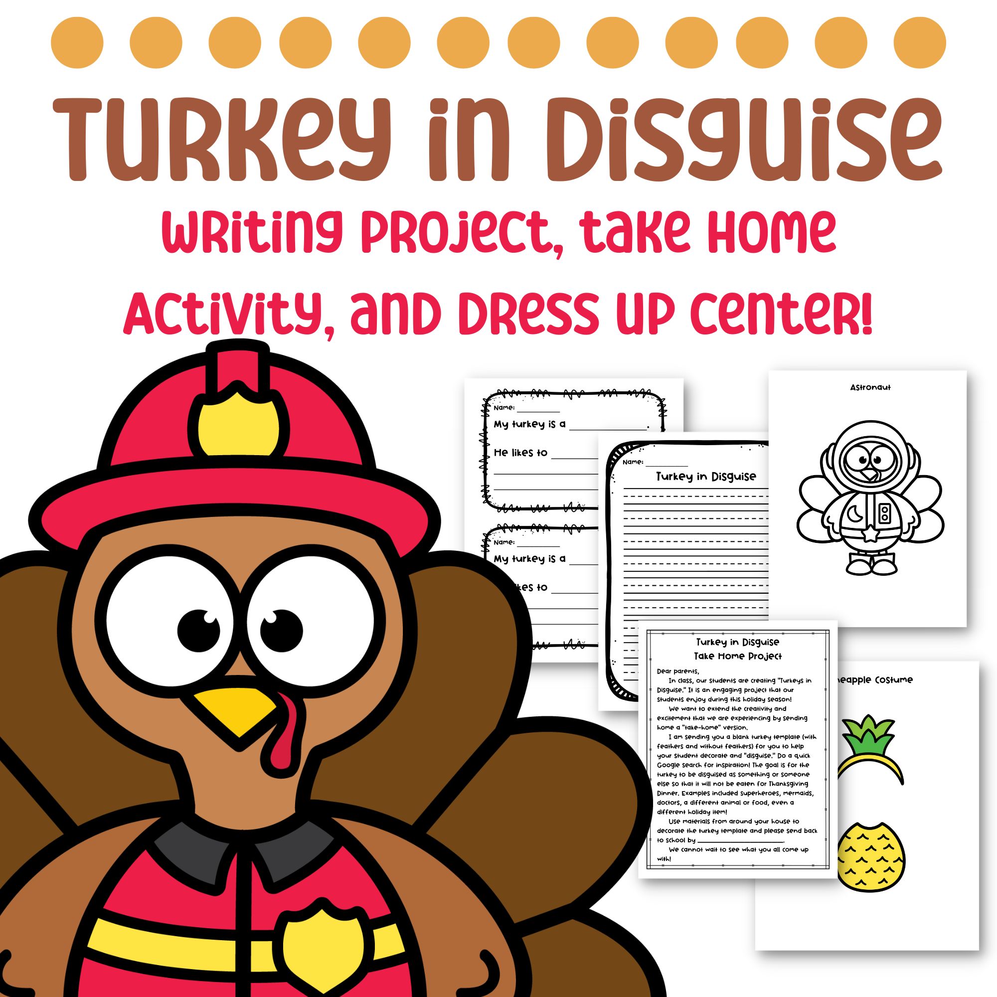 Turkey in Disguise Writing Project, Take Home Craft, and Dress Up Center