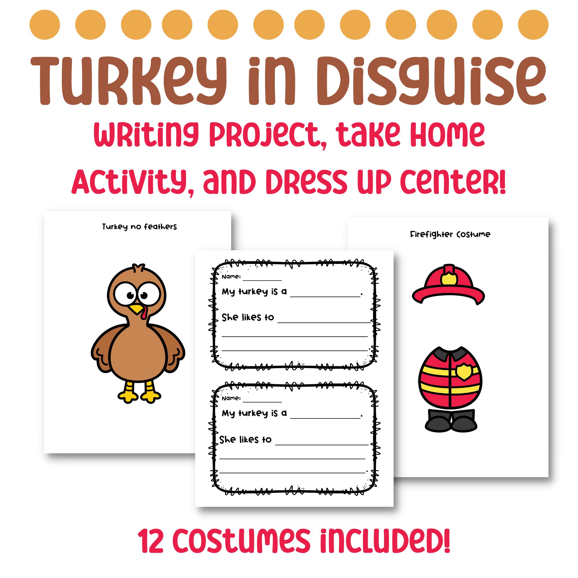 turkey in disguise writing project, take home craft, and dress up