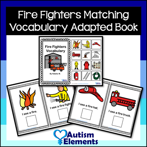 Fire Fighters Matching Vocabulary Adapted Book- Fire Safety- Autism & SPED's featured image