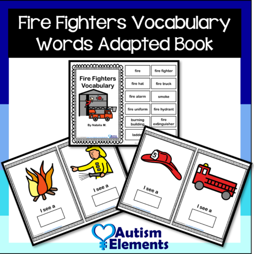 Fire Fighters Word Vocabulary Adapted Book- Fire Safety- Autism & SPED's featured image