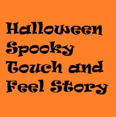Halloween Spooky Touch and Feel Sensory Story