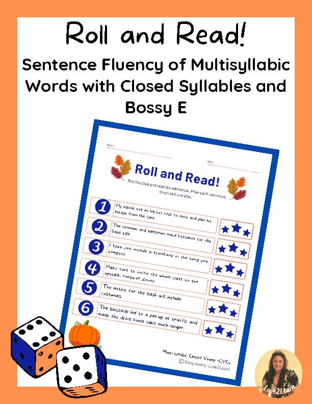 Roll and Read Sentences with Multisyllabic, Closed Syllables and Bossy/Magic E