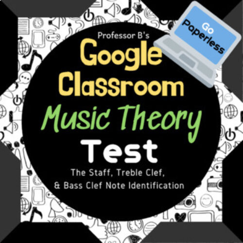 Google Classroom DIGITAL Music Theory Lesson 4 TEST UNIT 1 - Self-Grading's featured image