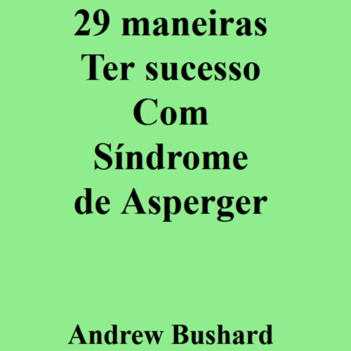 29 maneiras Ter sucesso Com Síndrome de Asperger's featured image