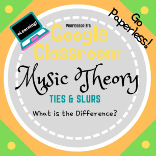 Google Classroom DIGITAL Lesson 17: Ties and Slurs - Self-Grading's featured image