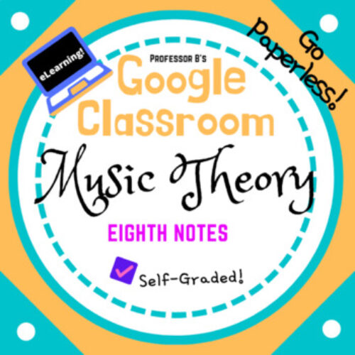 Google Classroom DIGITAL Music Theory Lesson 21: Eighth Notes - Self-Grading's featured image