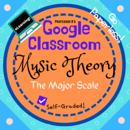 Google Classroom DIGITAL Music Theory Lesson 31: The Major Scale - Self-Grading's featured image