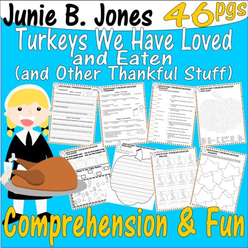 Junie B Jones Turkeys We Have Loved and Eaten Thanksgiving Book Study Reading Comprehension Worksheets's featured image