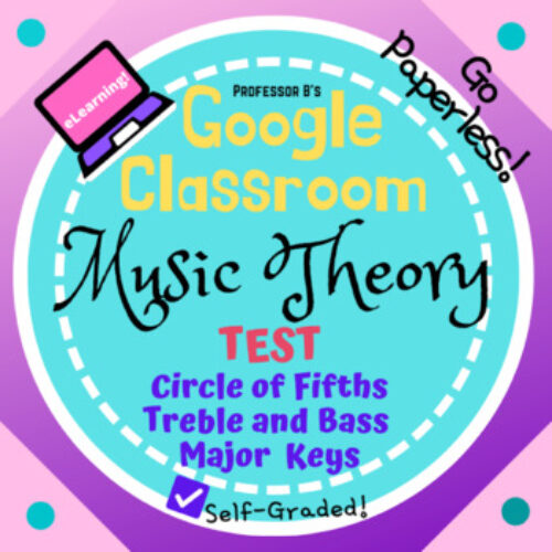 Google Classroom DIGITAL Music Theory Lesson 42 TEST UNIT 10 - Self-Grading's featured image