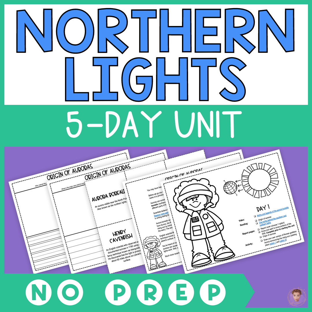 Northern Lights Unit Study (Aurora Borealis Lesson Plan, Report, Activities)