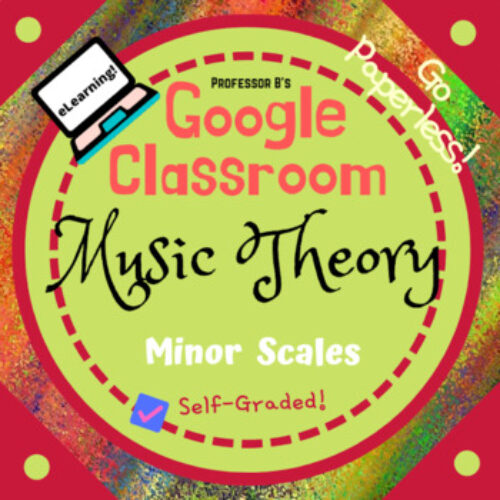 Google Classroom DIGITAL Music Theory Lesson 69: Minor Scales - Self-Grading's featured image