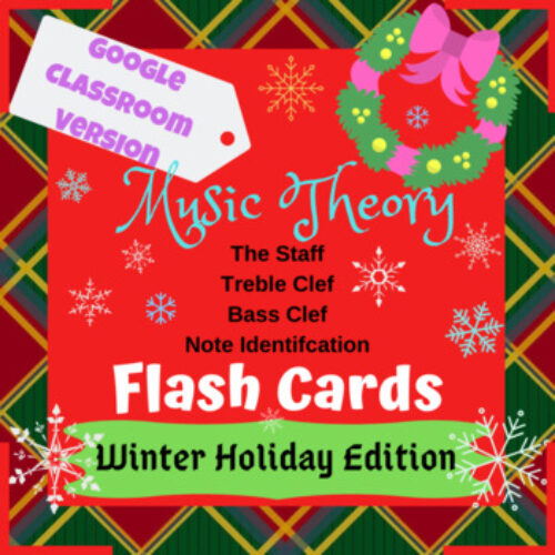 Digital GOOGLE CLASSROOM VERSION Music Theory Flash Cards (Winter Holidays Edition)