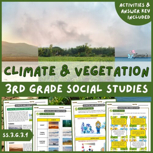 Climate and Vegetation: 3rd Grade Social Studies - ACTIVITIES + ANSWER KEY