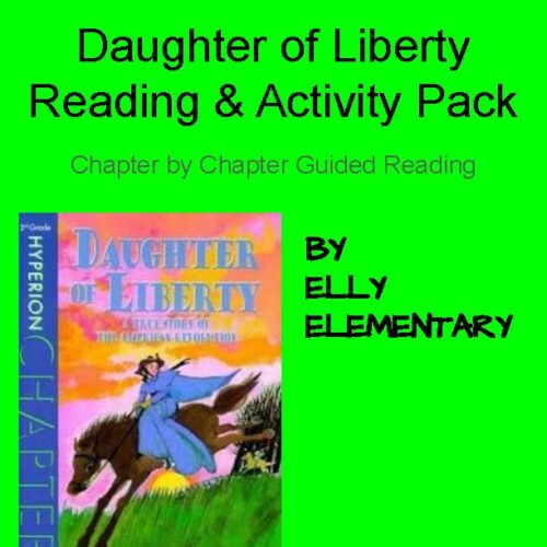 DAUGHTER OF LIBERTY by Robert Quackenbush READING COMPREHENSION WITH ACTIVITIES