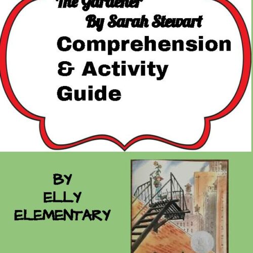 THE GARDENER BY SARAH STEWART READING COMPREHENSION & ACTIVITY UNIT's featured image