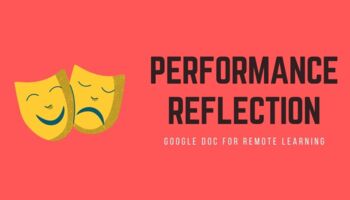 Theatre/Drama Class Performance Reflection-Google Doc for Easy Editing