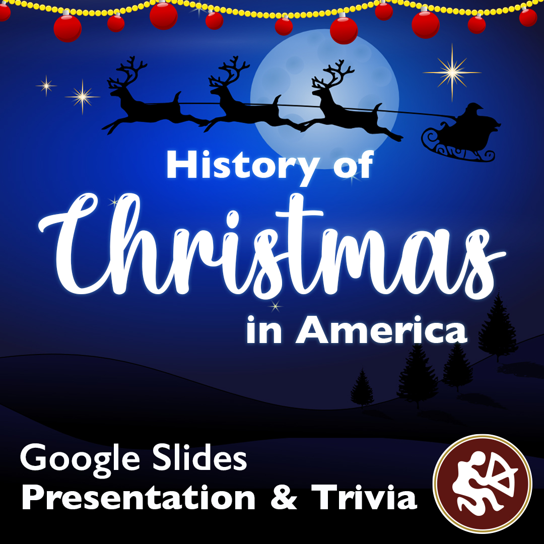 History of Christmas in America - Presentation and Trivia Game | Google Slides