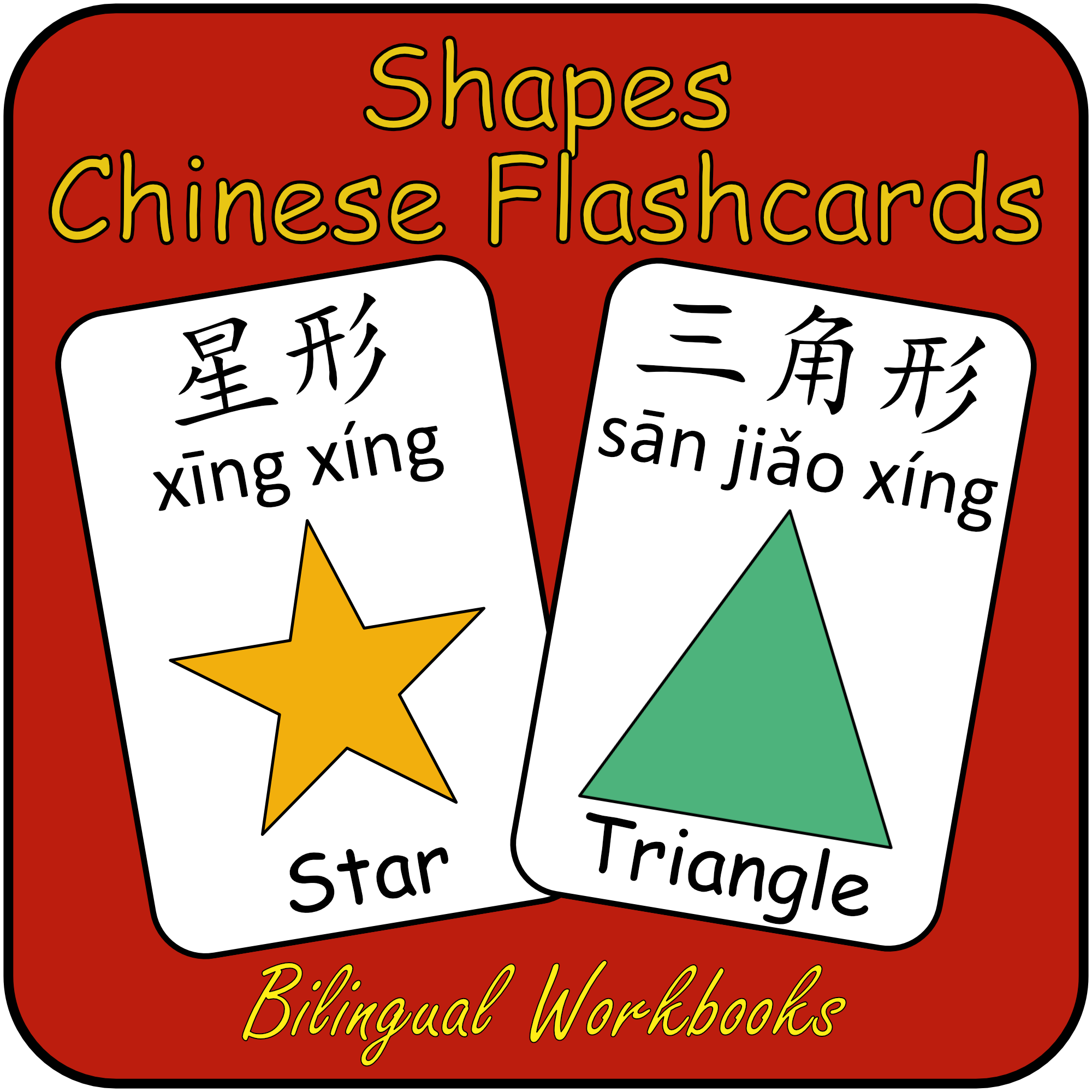 Mandarin Chinese First Words Flashcards - Shapes flash cards with English name, Simplified Chinese Character and Pinyin