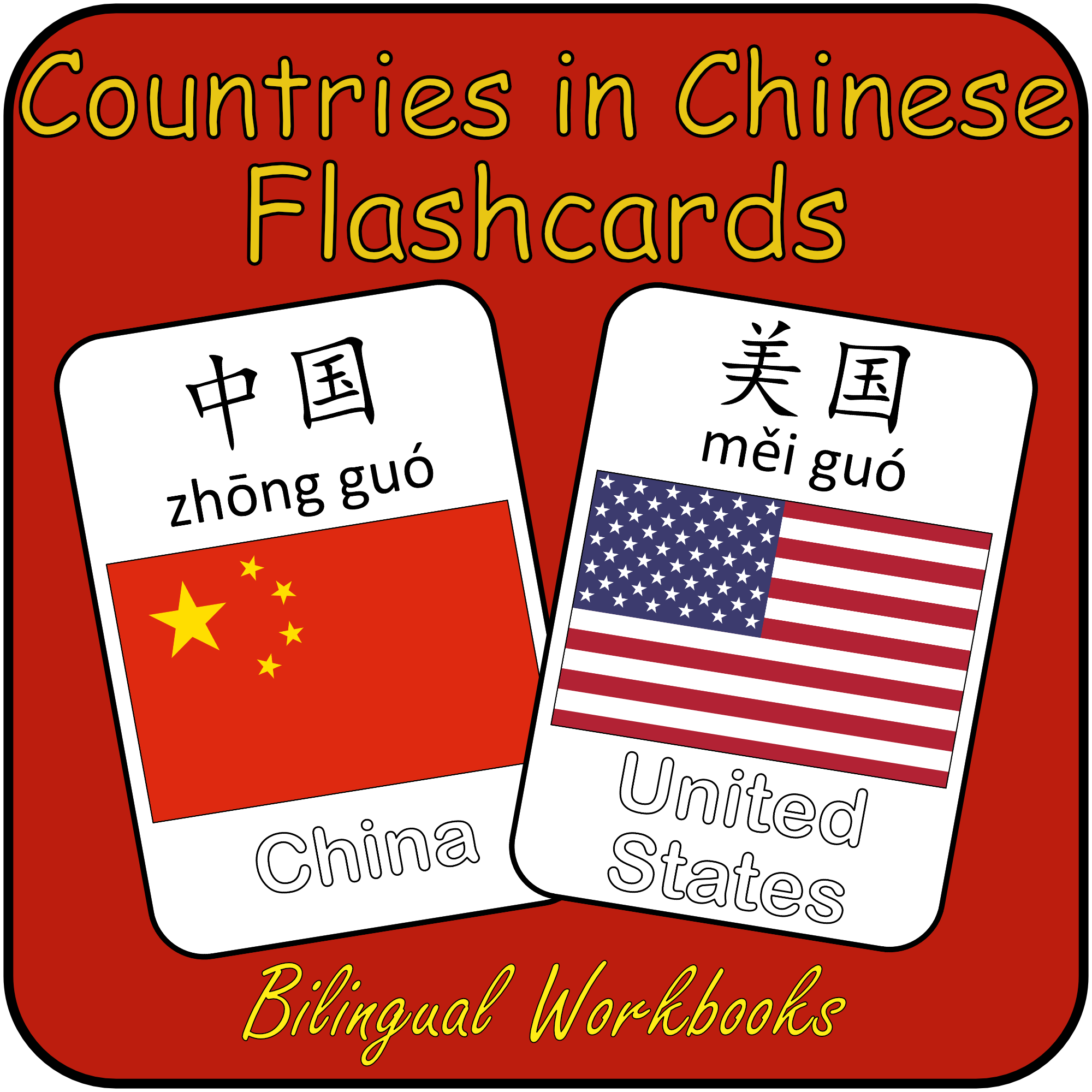 Mandarin Chinese Countries of the World Geography Flashcards - 101 Country Flag flash cards with English name, Chinese Character and Pinyin