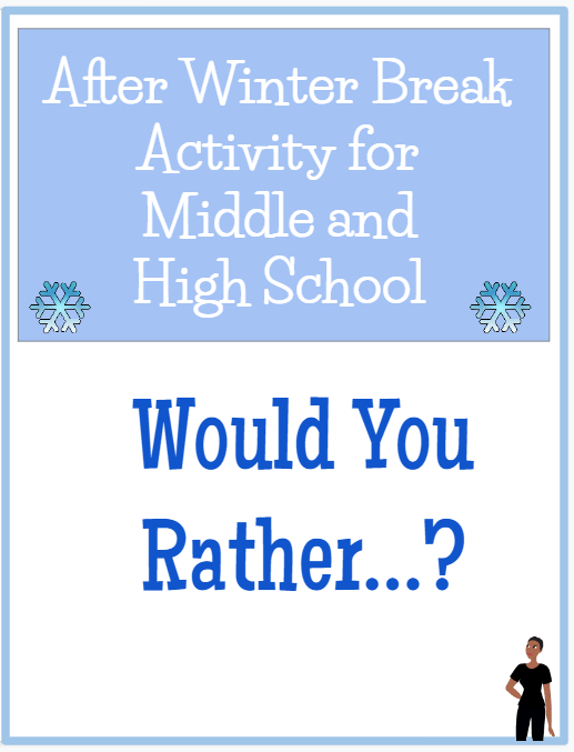 After Winter Break - Would You Rather...?