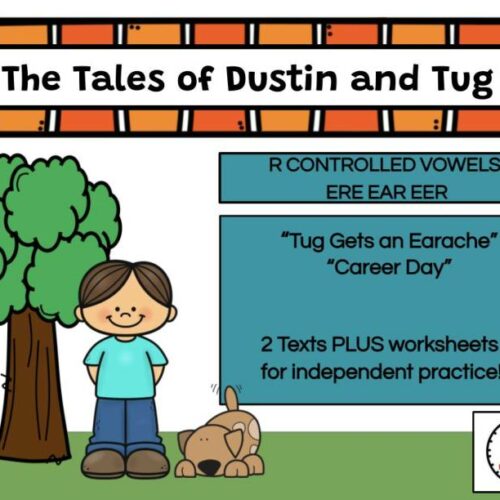 The Tales of Dustin and Tug: R Controlled Vowels (ERE EAR EER)'s featured image