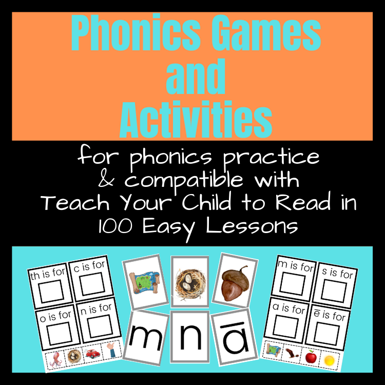 Phonics Games & Activities Comp. w/ Teach Your Child to Read in 100 Easy Lessons