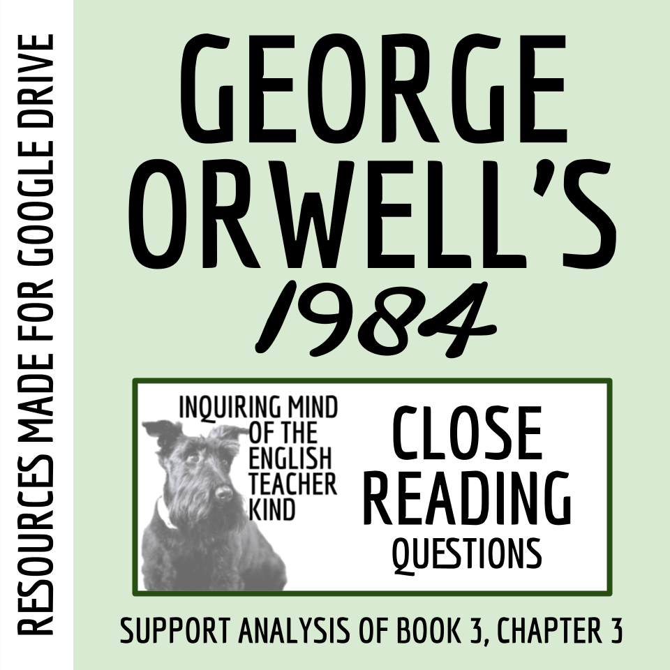 1984 Book 3 Chapter 3 Close Reading Worksheet For Google Drive - Classful