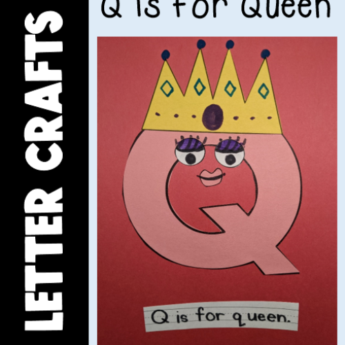 Letter Q Craft - Q is for Queen Printable Alphabet Beginning Sound Activity's featured image