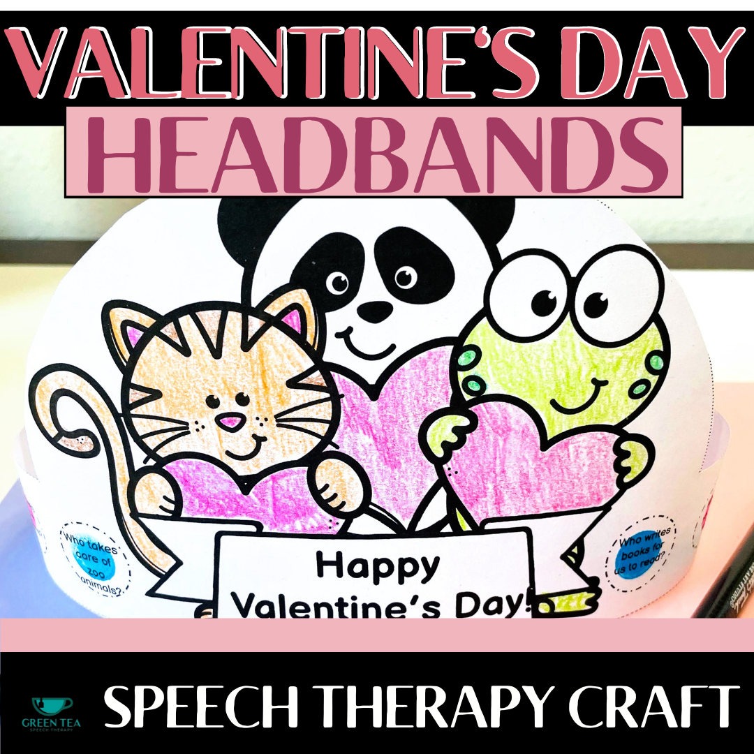 Valentine's Day Headbands - Speech Therapy Craft Articulation, Language,  Social - Classful