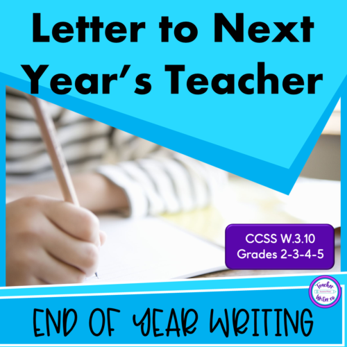 End of Year Writing | Letter to Next Year's Teacher | FREE's featured image