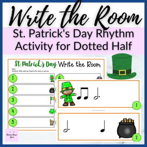 Dotted Half Note St. Patrick's Day Write the Room for Rhythm in Spring for Elementary Music's featured image