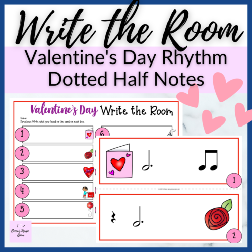 Dotted Half Notes Valentine's Day Write the Room for February Rhythm Lessons for Elementary Music's featured image