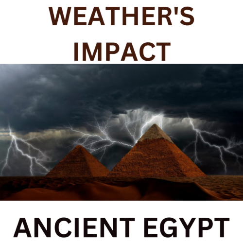 Weather The Impact on Ancient Egypt Middle and High School's featured image