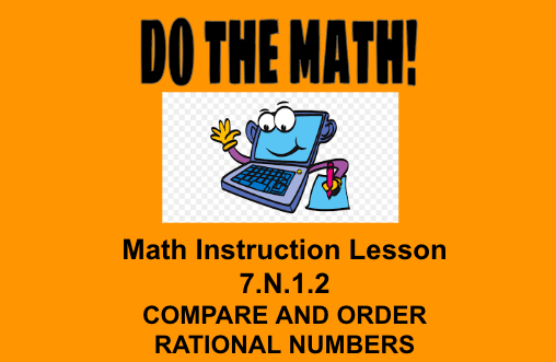 7th Math Lesson - Compare and Order Rational Numbers 7.N.1.2 OAS