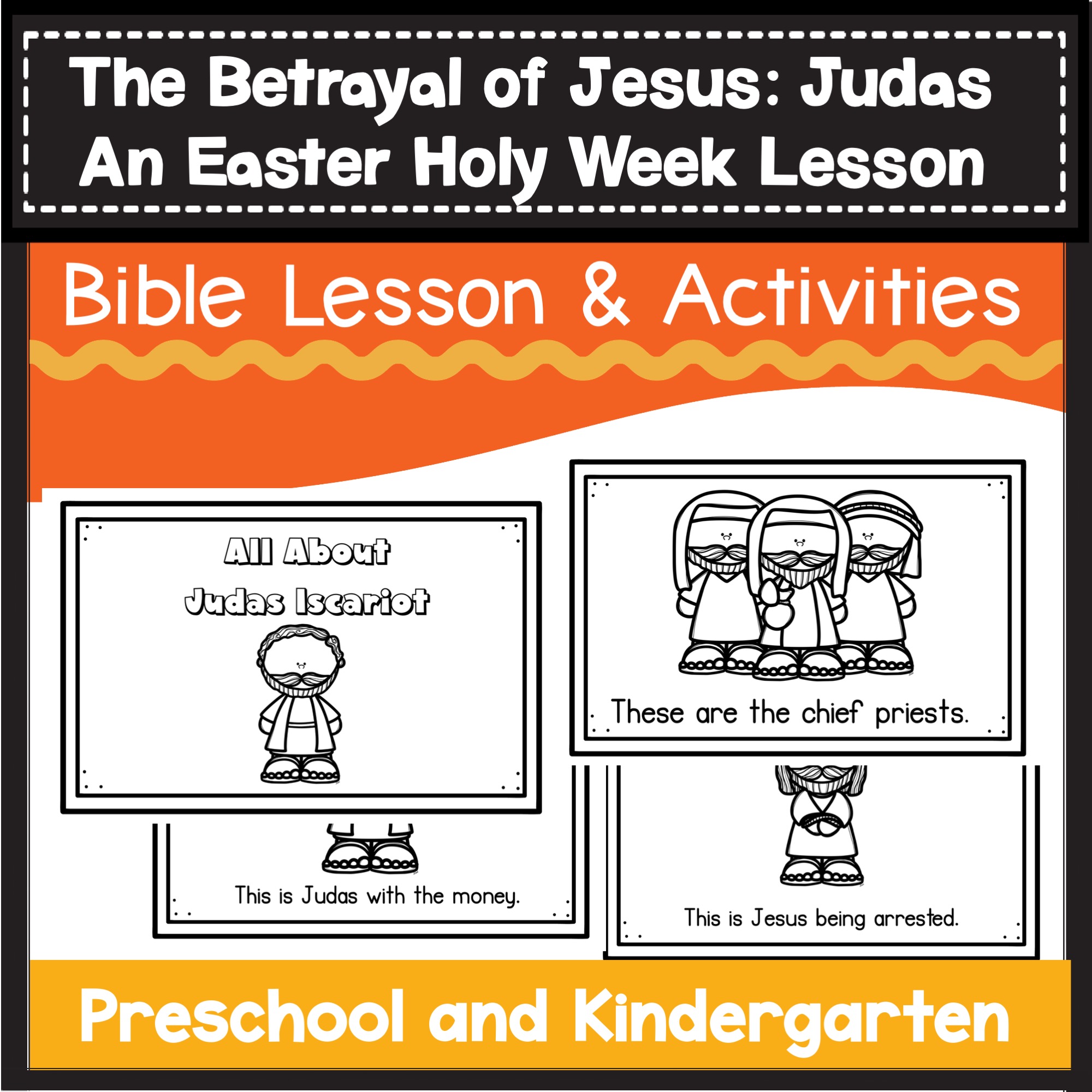 Betrayal of Jesus Judas Easter Bible Lesson for Preschool & Kindergarten - Classful