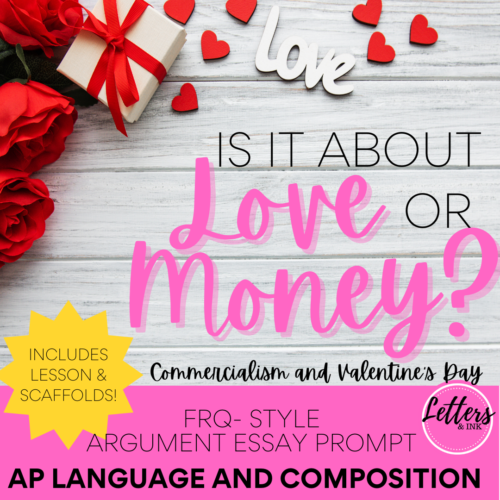 Valentine’s Day AP Language and Composition | Argument Style Prompt | FRQ 3 | AP Lang Argument Essay Prompt's featured image