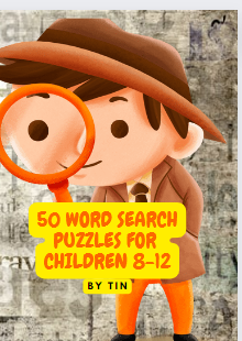 50 WORD SEARCH PUZZLES FOR AGES 8-12