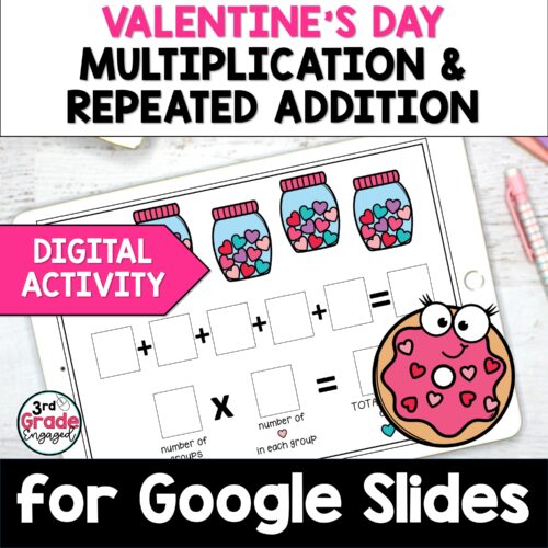 Valentines Day Multiplication and Repeated Addition for Google Slides ™'s featured image