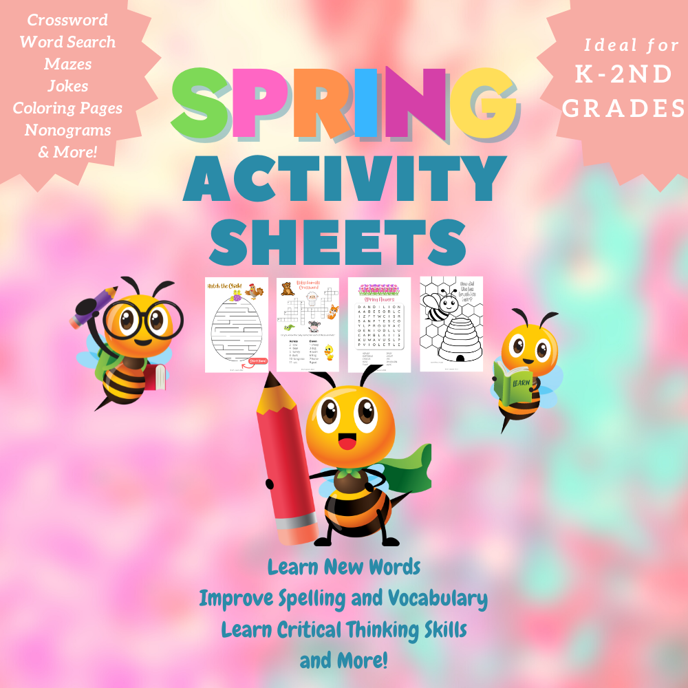 Spring Activity Sheets: Learn Spelling, Vocabulary and Critical Thinking with a Spring Season Theme, Grades K - 2