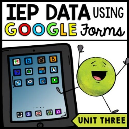 IEP Goals - DIGITAL Data Collection - Google Forms - Distance Learning - Unit 3's featured image