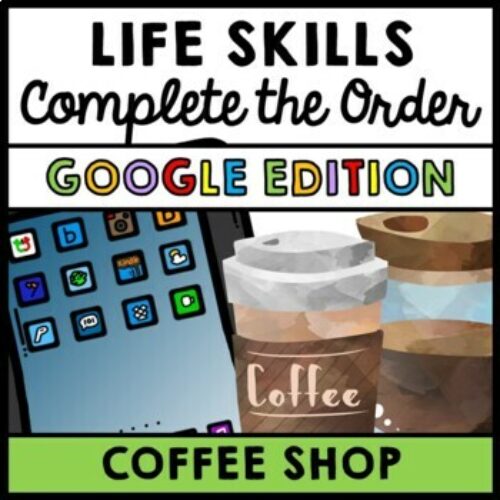 Job Skills - Life Skills - Complete the Order - GOOGLE- Coffee Store's featured image